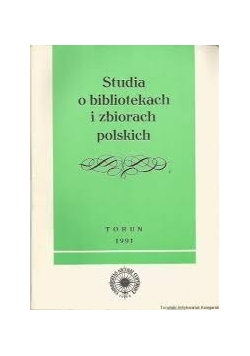 Studia o bibliotekach i zbiorach polskich Tom II