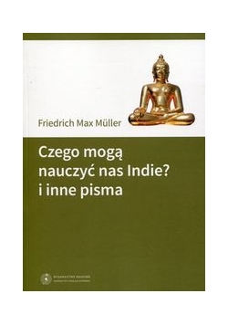 Czego mogą nauczyć nas Indie? i inne pisma, Nowa