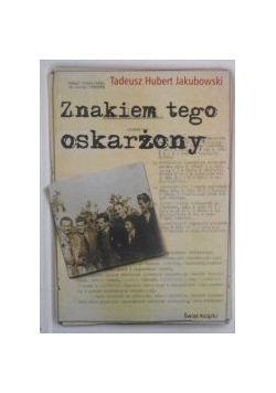 Znakiem tego oskarżony