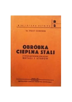Obróbka cieplna stali, 1947 r.