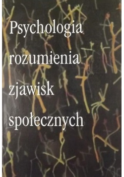 Psychologia rozumienia zjawisk społecznych