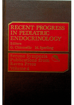 Recent progress in pediatric endocrinology volume 4