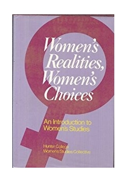 Women's realities women's choices