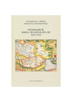 Itinerarium króla Władysława III 1434-1444