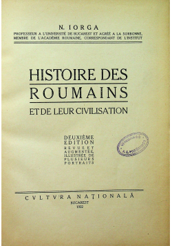 Histoire des roumains et de leur civilisation 1922r