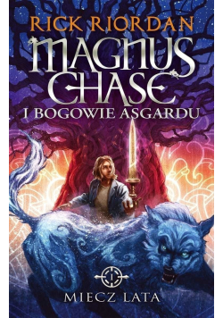 Miecz lata Magnus Chase i bogowie Asgardu