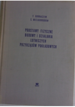 Podstawy fizyczne budowy i działania lotniczych przyrządów pokładowych