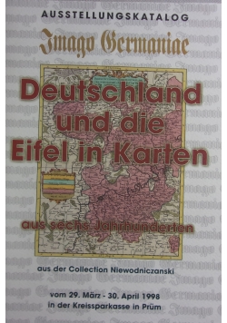 Deutschland und die Eifel in Karten aus sechs Jahrhunderten