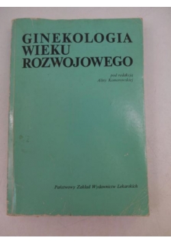 Ginekologia wieku rozwojowego