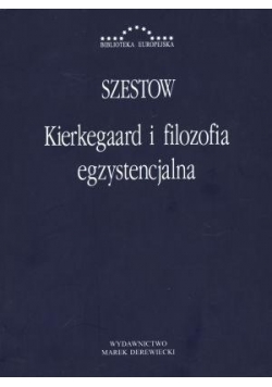 Kierkegaard i filozofia egzystencjalna