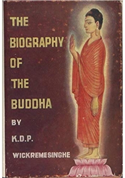 The biography of the Buddha
