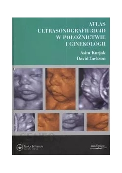 Podręcznik medyczny Atlas ultrasonografii 3D/4D w położnictwie i ginekologii