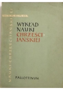 Wykład nauki chrześcijańskiej. Dogmatyka