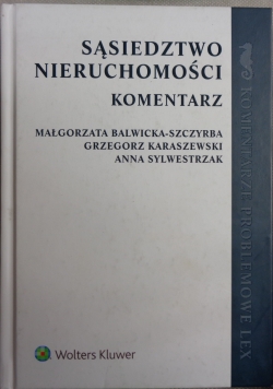 Sąsiedztwo nieruchomości, komentarz