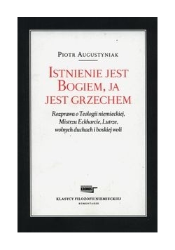 Istnienie jest Bogiem ja jest grzechem