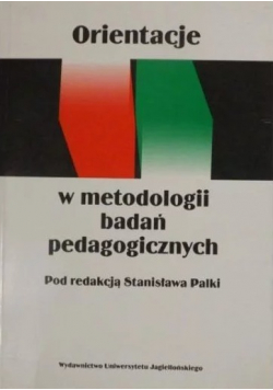 Orientacje w metodologii badań pedagogicznych