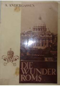Die Wunder Roms, 1933 r.