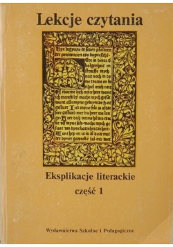 Lekcje czytania. Eksplikacje literackie, cz.1