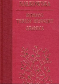 Romans Teresy Hennert. Granica