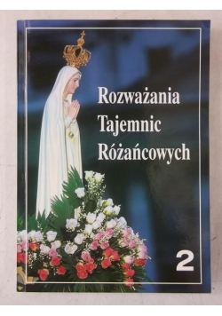 Rozważania tajemnic różańcowych. Cz.2