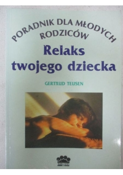 Relaks twojego dziecka