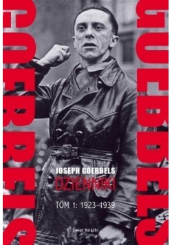 Goebbels. Dzienniki T.1 1923-1939 TW w.2016