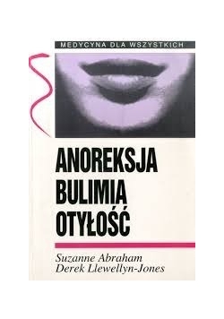 Anoreksja, bulimia, otyłość