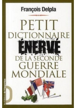 Petit dictionnaire enerve de la seconde guerre mondiale