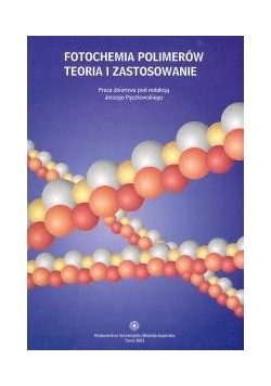 Fotochemia polimerów. Teoria i zastosowanie