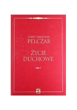 Życie duchowe tom 1