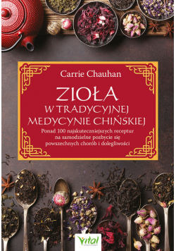 Zioła w Tradycyjnej Medycynie Chińskiej