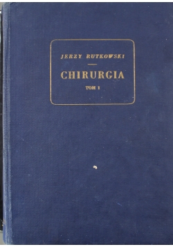 Chirurgia tom I