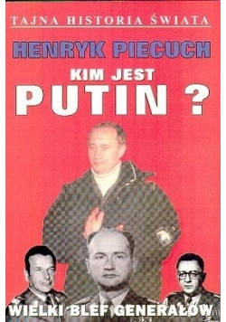 Kim jest Putin?