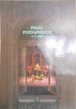 Pałac Poznańskich w Łodzi
