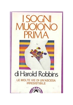 I sogni muoiono prima