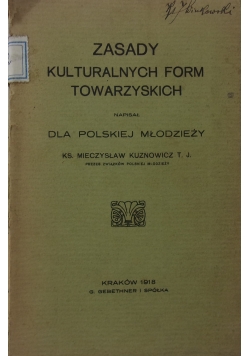 Zasady Kulturalnych form towarzyskich, 1918 r.