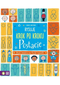 Rysuję krok po kroku. Postacie