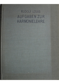 Aufgaben fur den Unterricht in der Harmonielehre ok 1913 r.