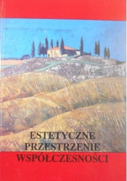 Estetyczne przestrzenie współczesności