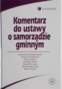 Komentarz do ustawy o samorządzie gminnym