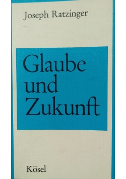 Glaube und Zukunft