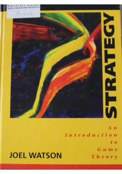 Strategy An Introduction to Game Theory