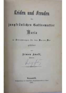 Leiden und freuden der jungfraulichen Gottesmutter, 1877 r.