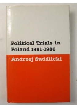 Political Trials in Poland 1981-1986