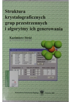 Struktura krystalograficzna grup przestrzennych i algorytmy ich generowania płyta CD