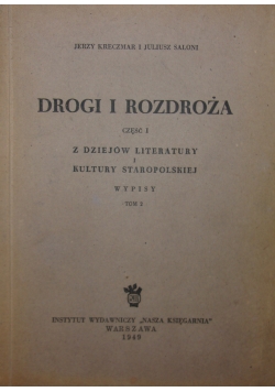 Drogi i rozdroża, 1949 r.