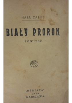 Biały Prorok ,1929r.