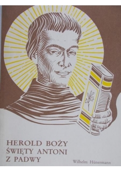 Herold Boży Święty Antonii z Padwy