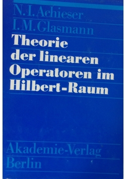 Theorie der linearen Operatoren im Hilbert Raum