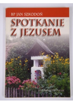 Spotkanie z Jezusem